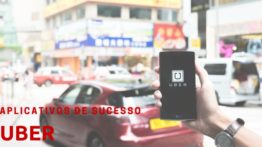 Uber – Aplicativos de sucesso