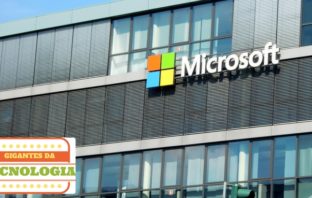 Microsoft – Gigantes da Tecnologia