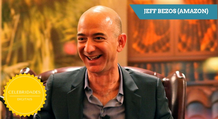 Jeff Bezos - Celebridades Digitais