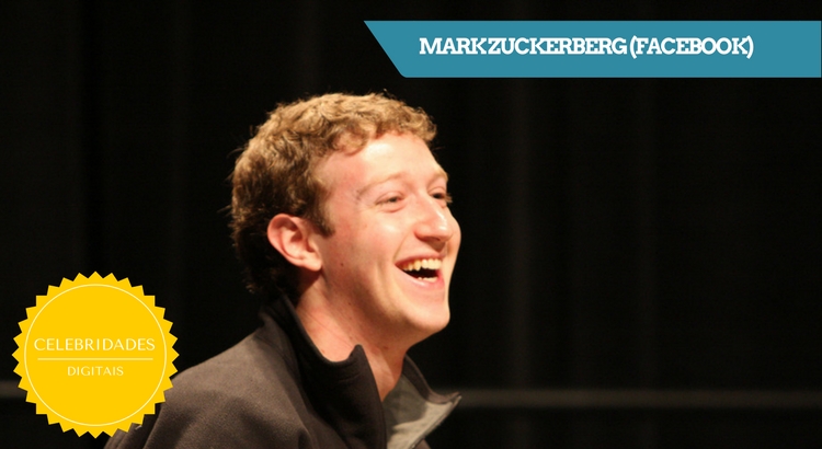 Mark Zuckerberg - Celebridades Digitais