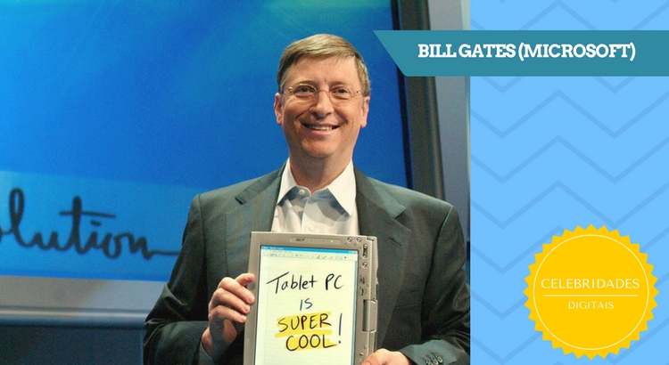 Bill Gates - Celebridades Digitais