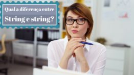 Qual a diferença entre String e string em C#?
