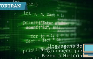 Fortran – Linguagens De Programação Que Fazem A História