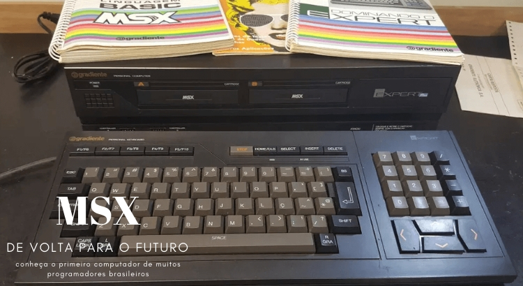 MSX - O Primeiro Computador De Vários Programadores Brasileiros