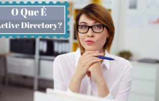 Active Directory (AD) – O Que É?