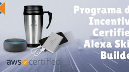 Certified Alexa Skill Builder – Programa De Incentivo