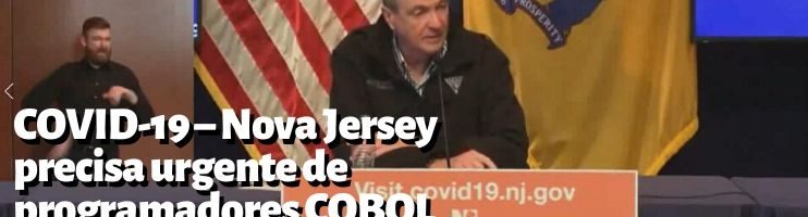COVID-19 (Corona Vírus) – Nova Jersey precisa urgentemente de programadores COBOL (Sim, você leu corretamente)