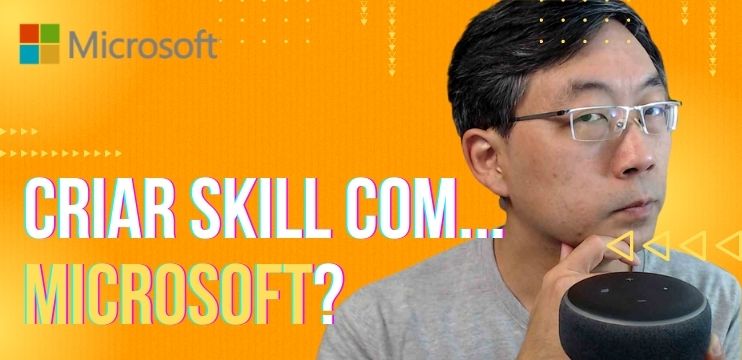 Crie Skills Com A Microsoft. Usando O VS Code Para Desenvolver Skills