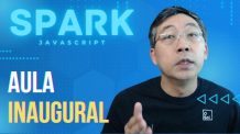 Assista a Aula Inaugural do SPARK – JavaScript