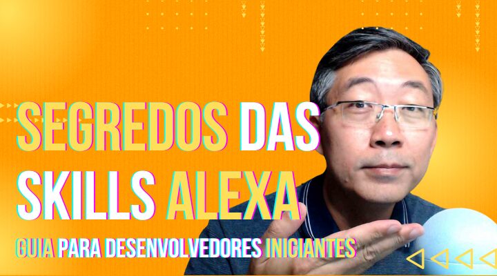 Desvendando os Segredos das Skills para Alexa – Um Guia para Iniciantes