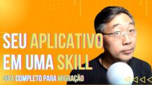 Transforme Seu Aplicativo em uma Skill Alexa – Um Guia Completo para uma Migração Eficiente