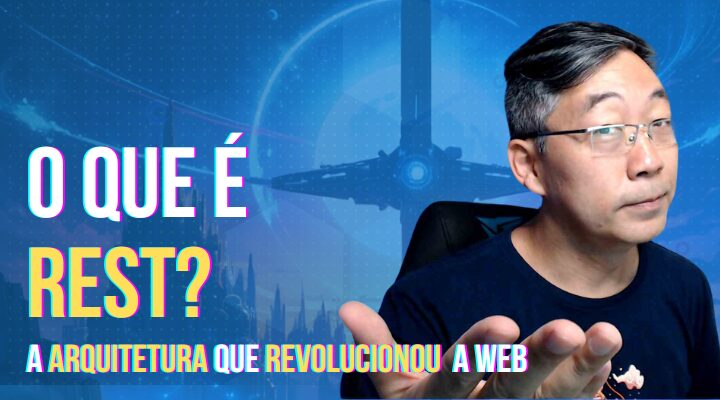 O Que É REST - A Arquitetura que Revolucionou a Web