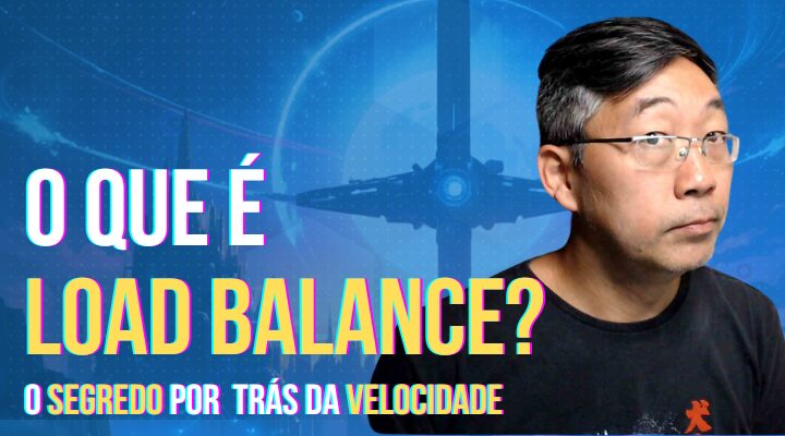 Load Balance – O Segredo por Trás da Velocidade e Confiabilidade da Internet