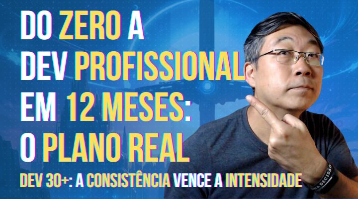 Plano Real Para Sair do Zero e Virar Dev em até 12 Meses